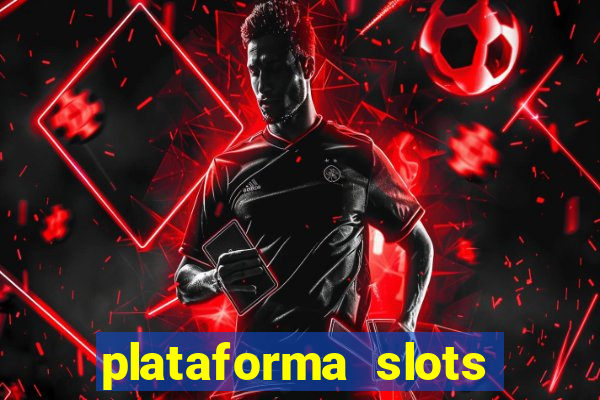 plataforma slots com bonus de cadastro