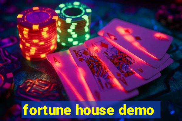 fortune house demo