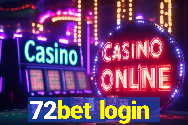 72bet login