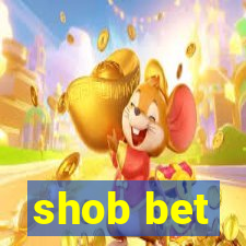 shob bet