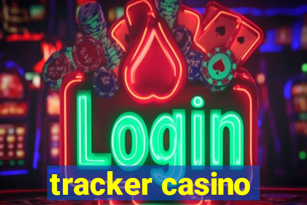 tracker casino