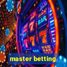 master betting