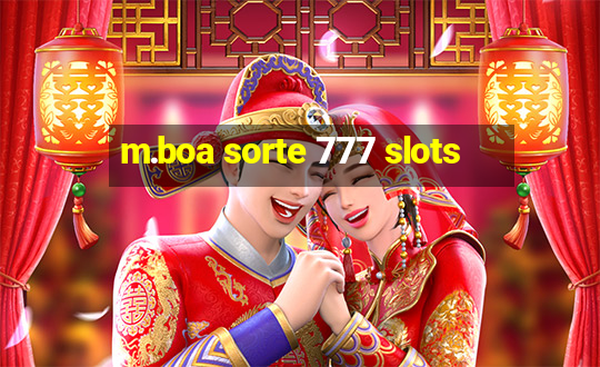 m.boa sorte 777 slots