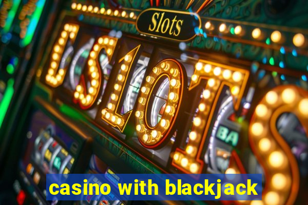 casino with blackjack