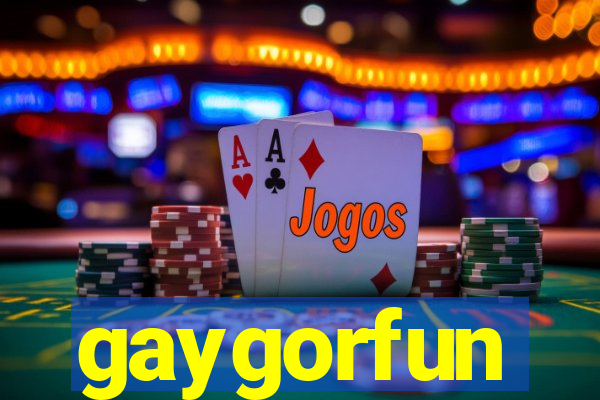 gaygorfun