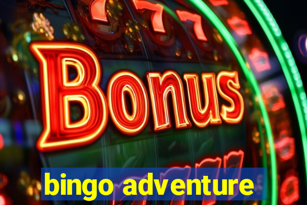 bingo adventure