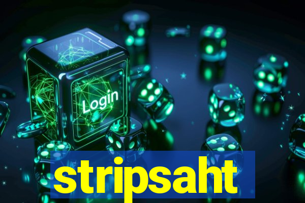 stripsaht