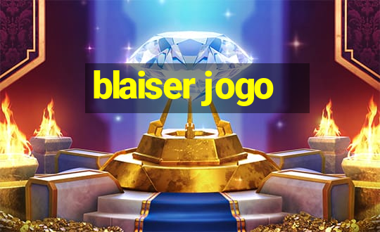 blaiser jogo