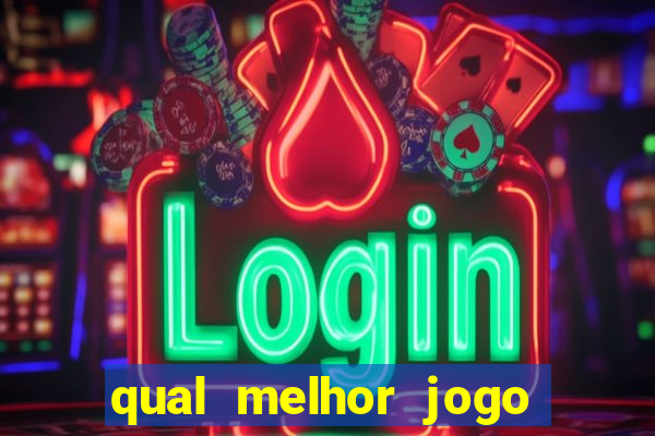 qual melhor jogo de cassino