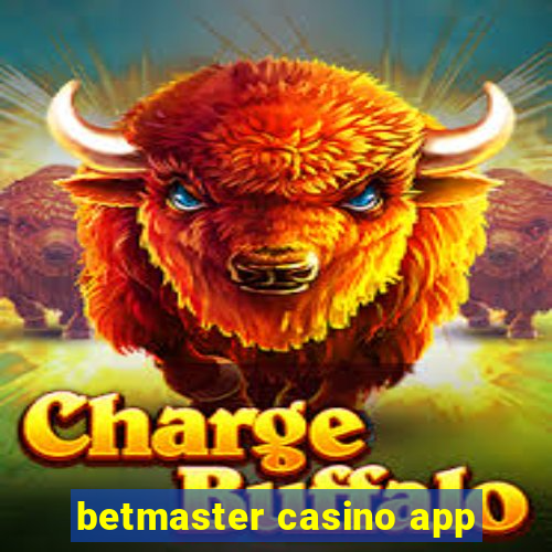 betmaster casino app