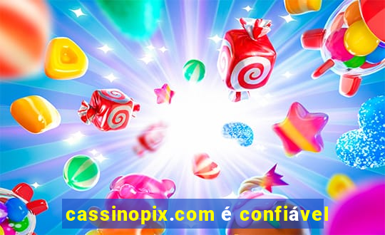 cassinopix.com é confiável