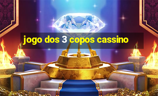 jogo dos 3 copos cassino