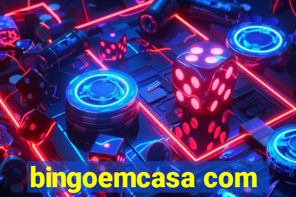 bingoemcasa com