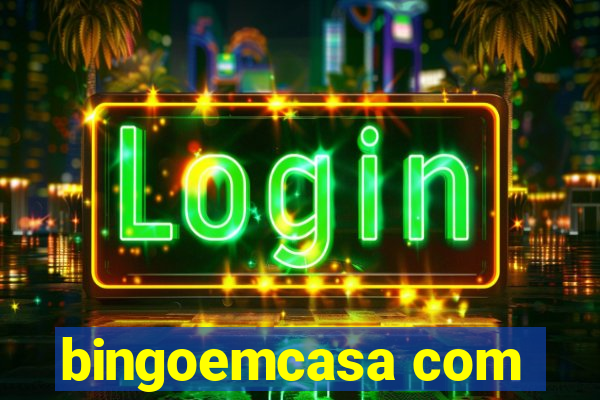 bingoemcasa com