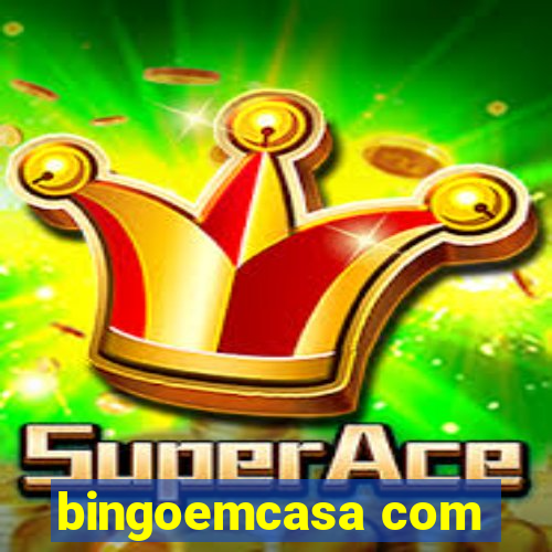 bingoemcasa com