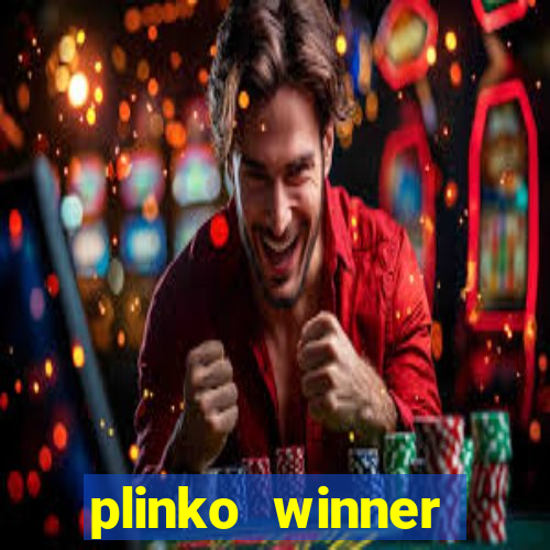 plinko winner ganhar dinheiro