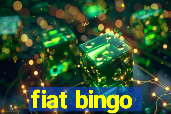 fiat bingo