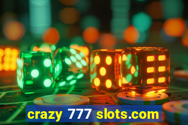 crazy 777 slots.com