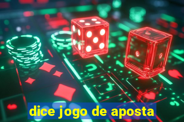 dice jogo de aposta