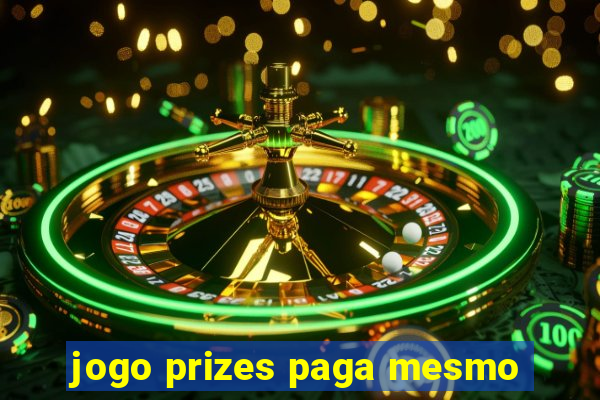 jogo prizes paga mesmo