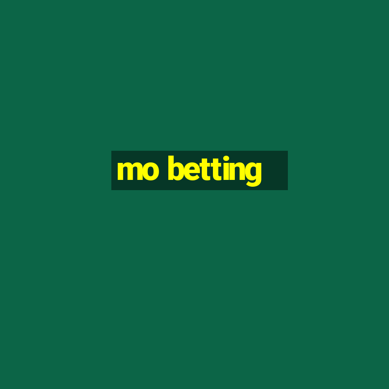 mo betting