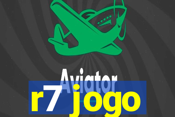 r7 jogo