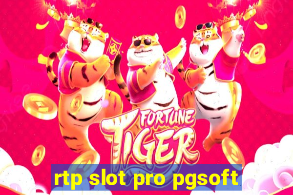 rtp slot pro pgsoft