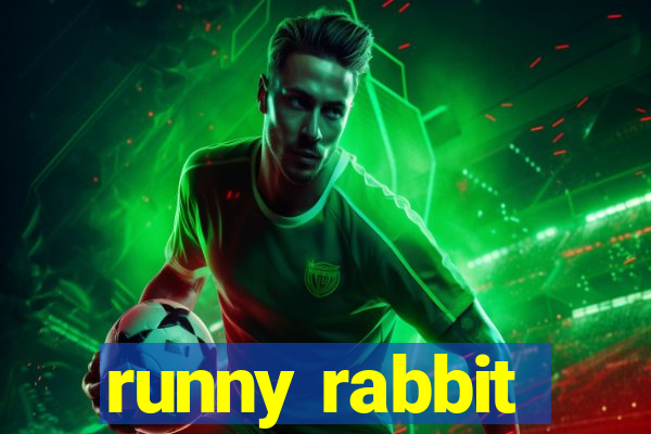 runny rabbit