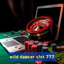 wild dancer slot 777