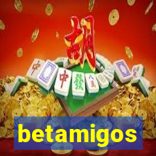 betamigos