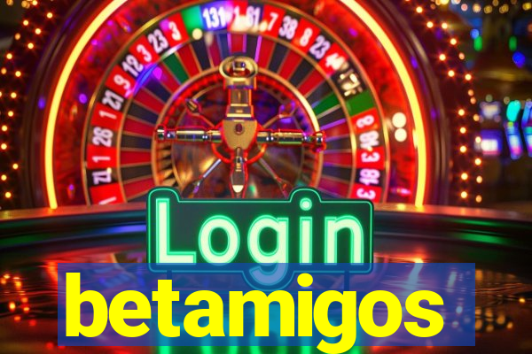 betamigos