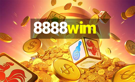 8888wim