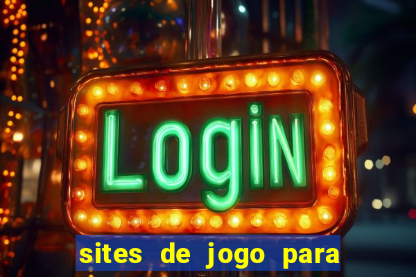 sites de jogo para ganhar dinheiro