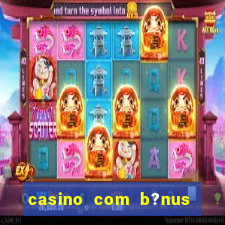 casino com b?nus no cadastro