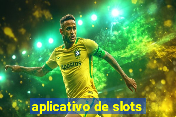 aplicativo de slots