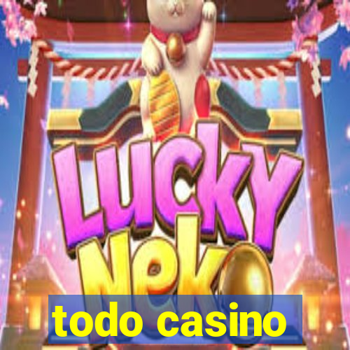 todo casino