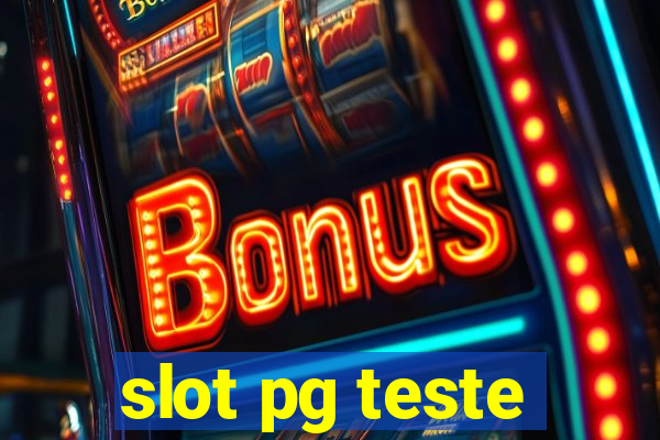 slot pg teste