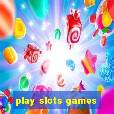 play slots games