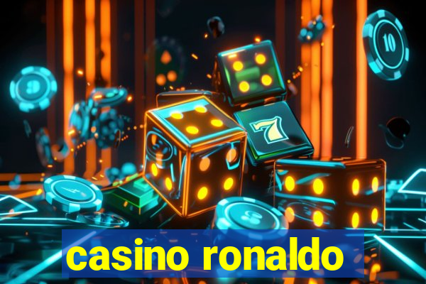 casino ronaldo