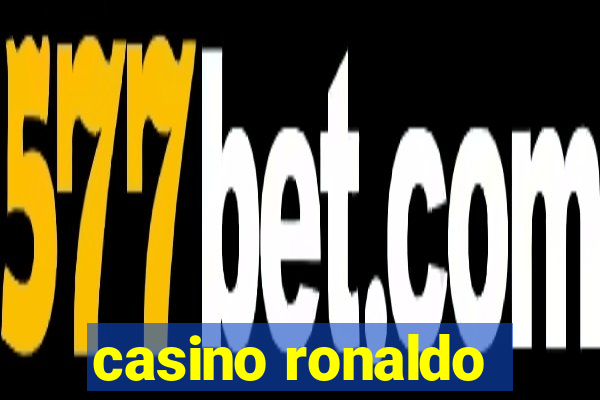 casino ronaldo