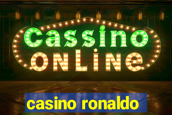 casino ronaldo