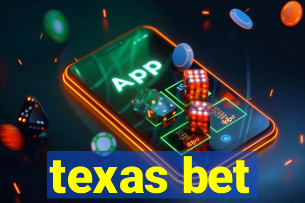 texas bet