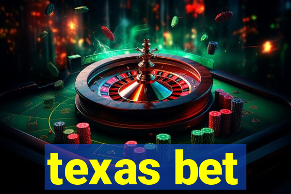 texas bet