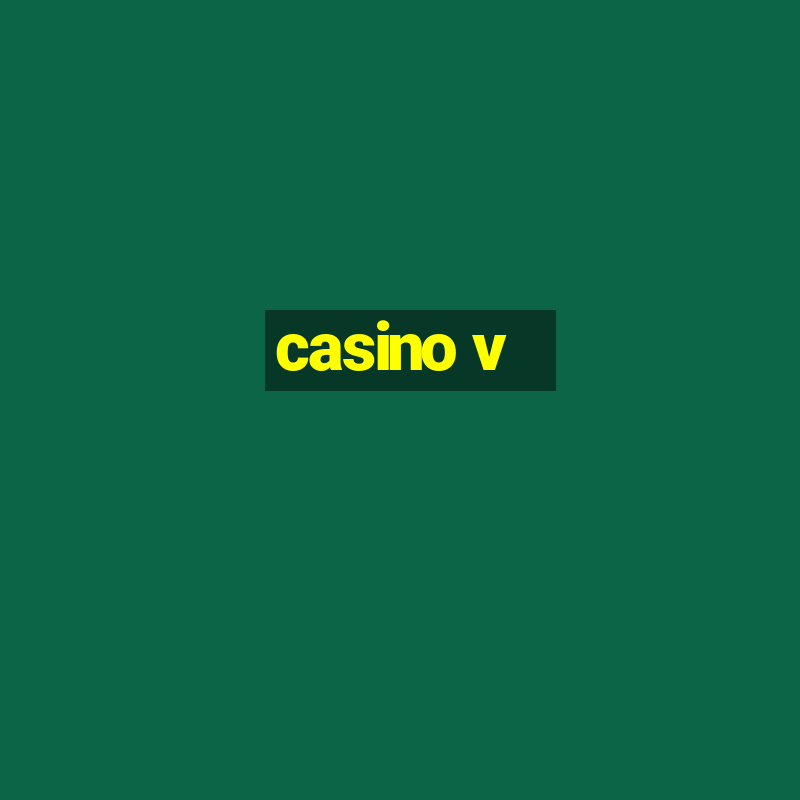 casino v