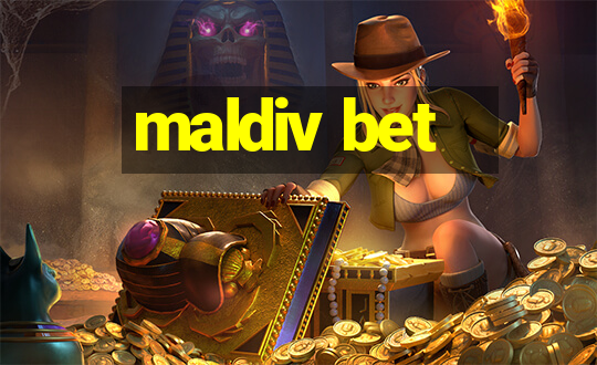 maldiv bet