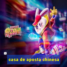 casa de aposta chinesa