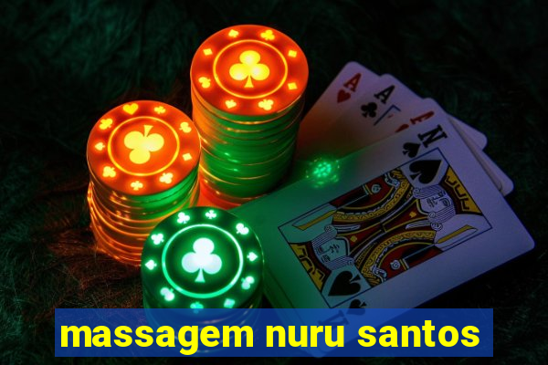 massagem nuru santos