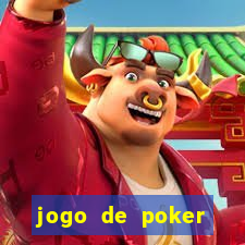 jogo de poker valendo dinheiro real