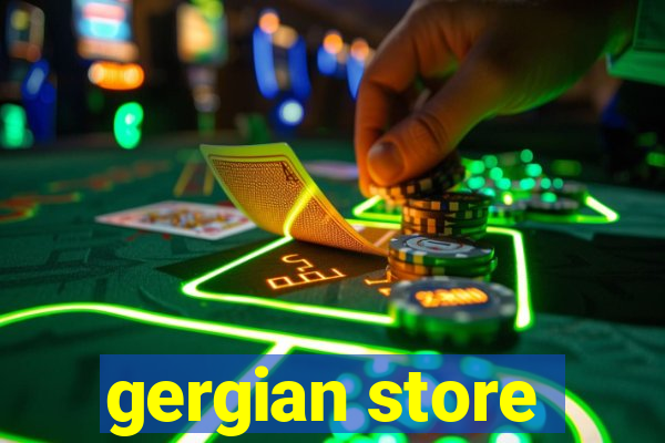 gergian store