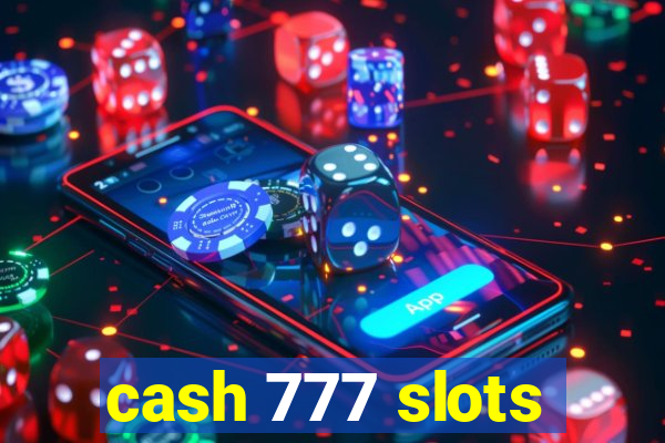 cash 777 slots